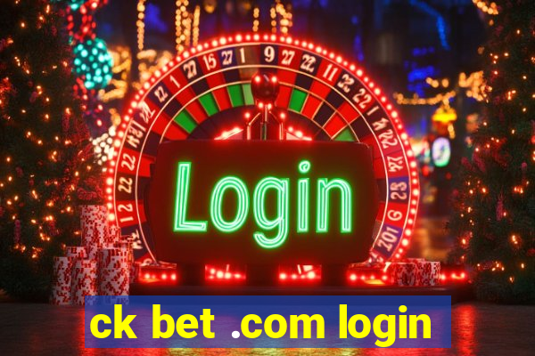 ck bet .com login